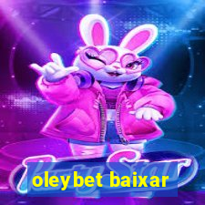 oleybet baixar